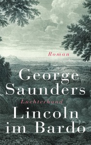 Lincoln im Bardo von George Saunders